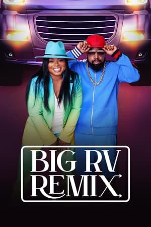 Big RV Remix Season 1