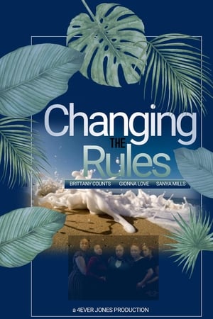 Changing the Rules 2: The Movie