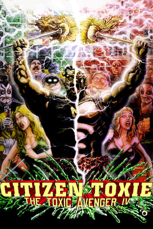 Citizen Toxie: The Toxic Avenger 4