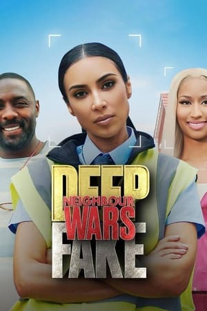 Deep Fake Neighbour Wars Season 1