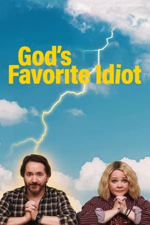 God's Favorite Idiot Season 1