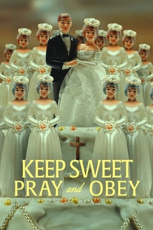 Keep Sweet: Pray and Obey Season 1
