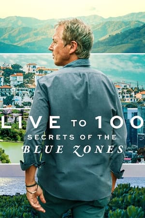 Live to 100: Secrets of the Blue Zones Season 1