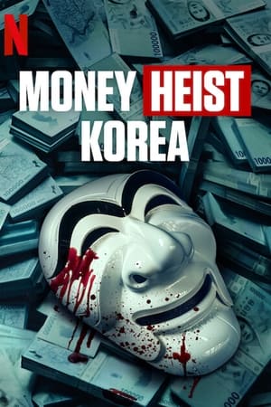 Money Heist: Korea - Joint Economic Area Season 1