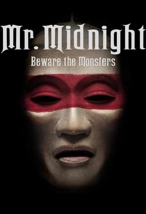 Mr. Midnight: Beware the Monsters Season 1