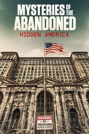 Mysteries of the Abandoned: Hidden America Season 1