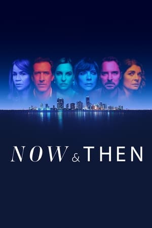 Now and Then Season 1
