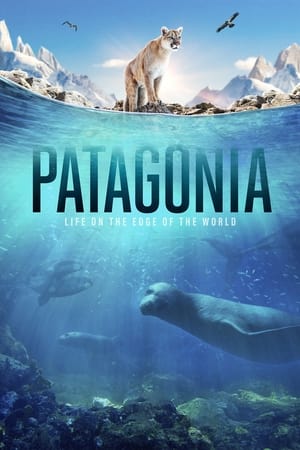 Patagonia: Life at the Edge of the World Season 1