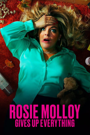 Rosie Molloy Gives Up Everything Season 1