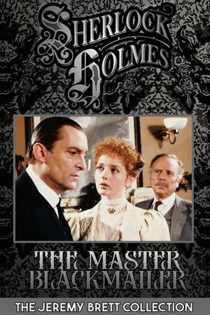 Sherlock Holmes: The Master Blackmailer