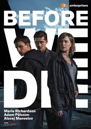 Before We Die Season 1
