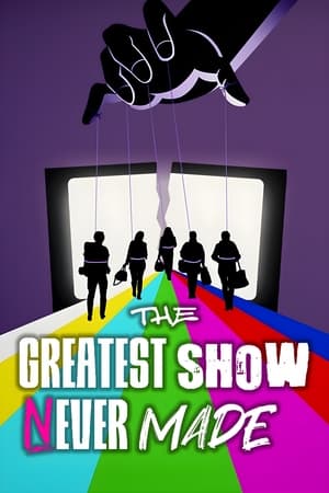 The Greatest Show Never Made Season 1