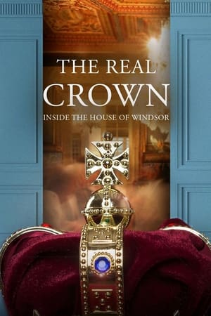 The Real Crown: Inside the House of Windsor Season 1